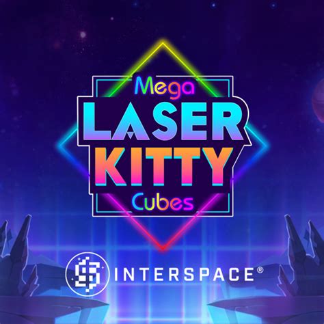 Mega Laser Kitty Cubes With Interspace Sportingbet